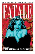 Ed Brubaker Fatale Volume 2