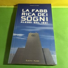 ALBERTO ALESSI LA FABBRICA DEI