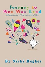 Journey to Woo Woo Land
