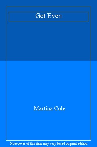 Get even martina cole - get, by