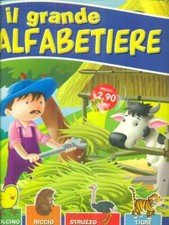 IL GRANDE ALFABETIERE CON TANTI ANIMALETTI DA STACCARE RAGAZZI AA.VV. VEGA 2008