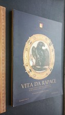 Vita da rapace Storia