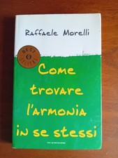 SAGGIO: COME TROVARE L'ARMONIA IN SE STESSI di RAFFAELE MORELLI - MONDADORI