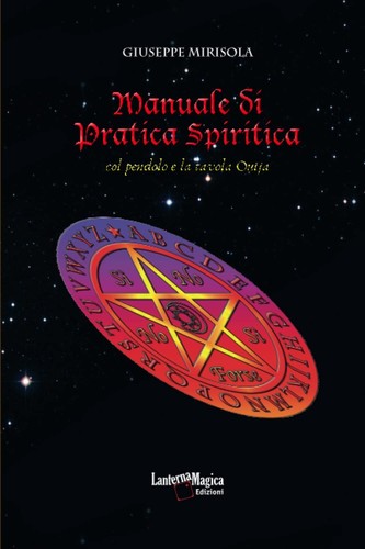 Manuale pratica spiritica - di,