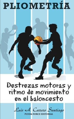 Pliometria destrezas motoras - pliometria:,