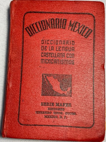 Mexican dictionary spanish - mexican,
