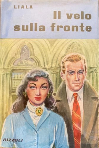 Liala velo sulla fronte - liala,