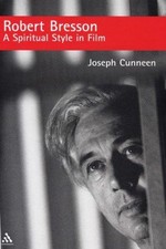 Robert Bresson: A Spiritual