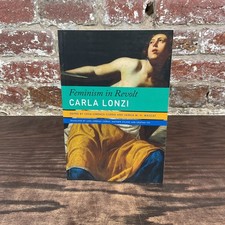 Feminism In Revolt By Lonzi