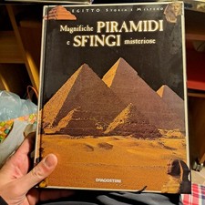 Magnifiche piramidi e sfingi misteriose. Egitto storia e mistero DeAGOSTINI 2004