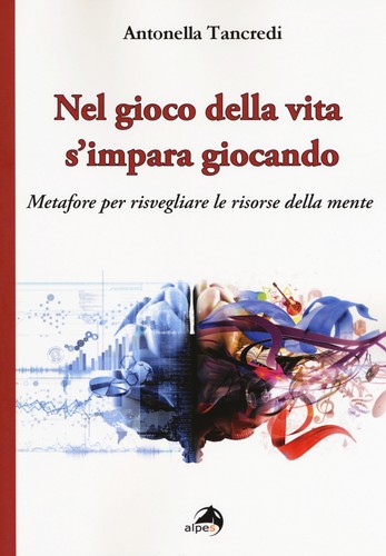Nel gioco della vita - , s'impara