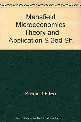 Mansfield microeconomics - mansfield,