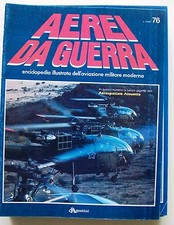 AEREI DA GUERRA N.76 [Enciclopedia illustrata dell'aviazione militare moderna]