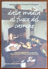 Dalla madia al fuoco del