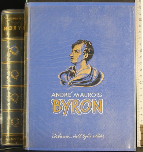 Byron andré maurois - byron.,