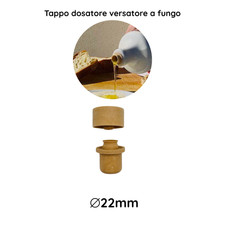 Tappo dosatore Versatore a fungo per Bottiglie Aceto Olio amari liquori 22mm