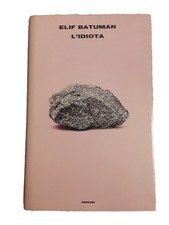 Elif Batuman, L'idiota,  Einaudi 2018  A 2026