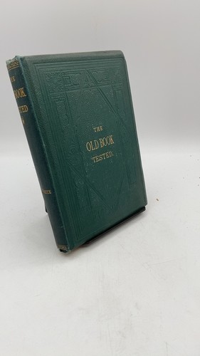 The old book tested - the, john