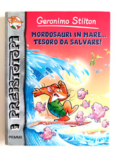 Geronimo Stilton Serie I Preistotopi n.9 Mordosauri in mare... tesoro da salvare
