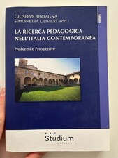 LA RICERCA PEDAGOGICA NELL'ITALIA CONTEMPORANEA | G. Bertagna e S. Ulivieri 2017