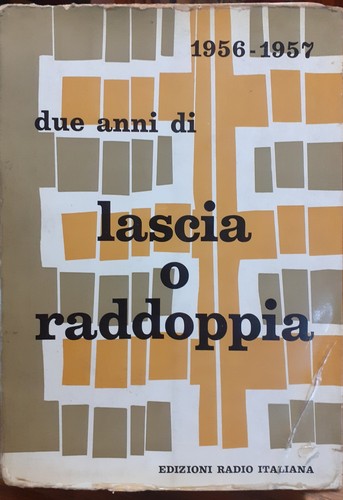 Due anni lascia raddoppia - anni, o