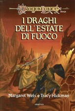 Margaret Weis : dragon lance saga draghi estate di fuoco ed. Armenia A59