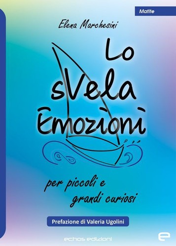 Svela emozioni echos - -, [echos]