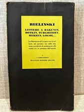 LETTERE A BAKUNIN, BOTKIN, TURHENIEV, HERZEN, GOGOL Bielinski ed Muggiani