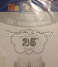 CENTROTAVOLA 25° ANNIVERSARIO DIAMETRO 20 CM ALTEZZA 25 CM