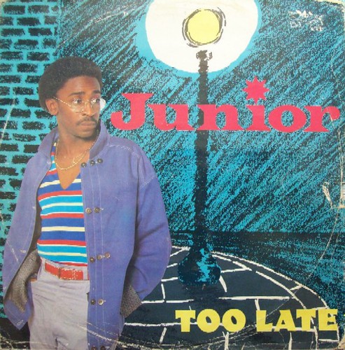 Junior too late - too,
