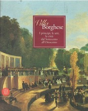 Villa Borghese. I principi, le