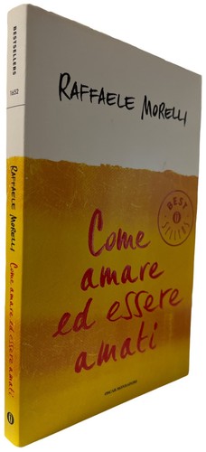Raffaele morelli come amare - raffaele,