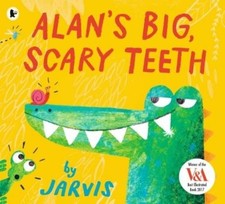 Jarvis Alan's Big, Scary Teeth