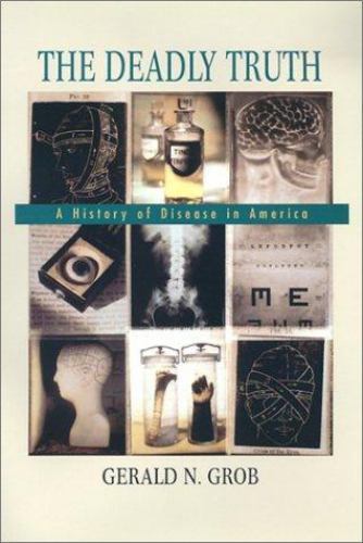 The deadly truth history of - the,
