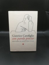 Con parole precise: Breviario di scrittura civile - Carofiglio - Laterza, 2015