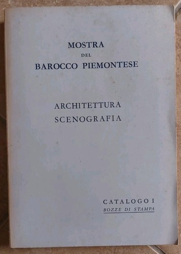 Mostra del barocco piemontese - del,