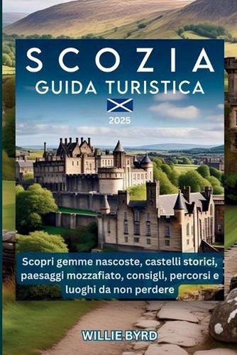 Scozia guida turistica 2025 - guida,
