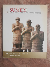 GRANDI CIVILTA' - VOL.15 SUMERI - CORRIERE SERA - 2005