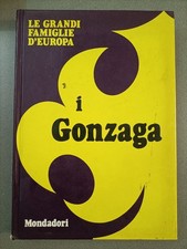 I GONZAGA - LE GRANDI FAMIGLIE