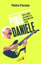 PINO DANIELE. NAPOLI E L'ANIMA