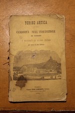 Torino antica. Curiosità sull’inquisizione di Torino, 1880
