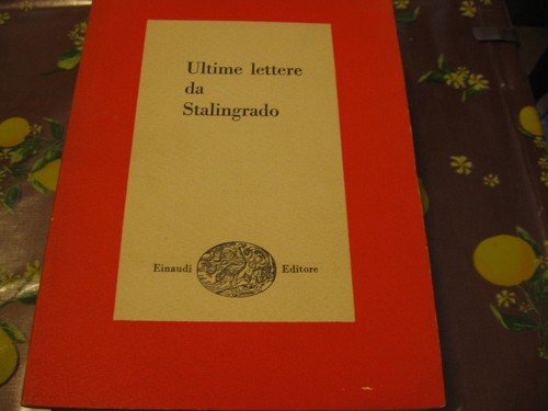 Ultime lettere stalingrado - ultime,