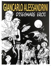 ALESSANDRINI PORTFOLIO DISEGNARE EROI  DYLAN DOG  TEX MARTIN MYSTERE 2011