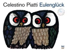 Celestino Piatti ~ Eulenglück 9783314101359