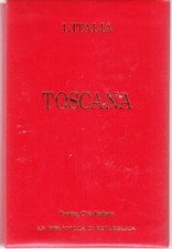 Toscana - Le Guide Rosse Touring Club Italiano - La Biblioteca di Repubblica