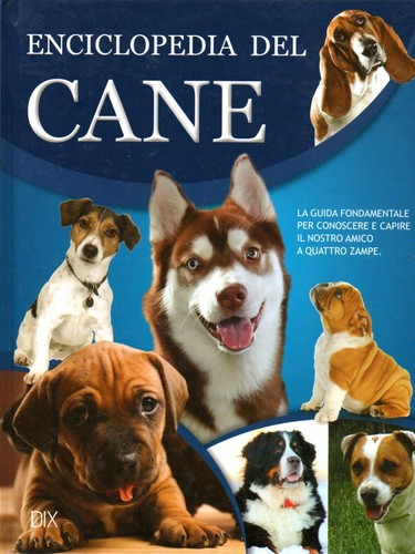 Enciclopedia del cane - del,