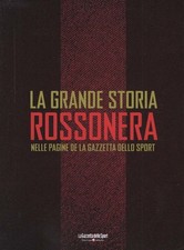 La Grande Storia Rossonera -