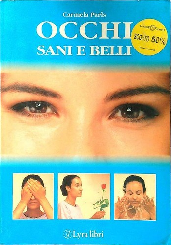 Occhi sani belli - sani, e