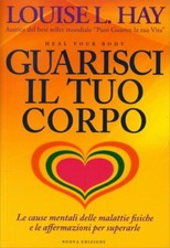 LIBRO GUARISCI IL TUO CORPO