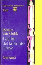 I delitti del labirinto cinese - Van Gulik Robert - Garzanti, Prima ediz. 1971